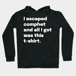 Escaped Hoodie